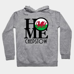 HOME Chepstow Wales Hoodie